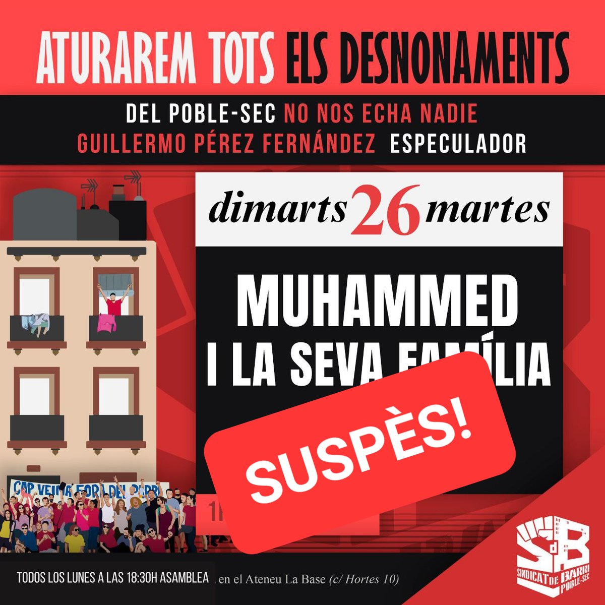 🔴 Suspès‼️

Gràcies a la feina del sindicat hem aconseguit aturar el desnonament del nostre company Muhammed i la seva família! 

Davant rendistes i especuladors ens defensem col·lectivament ✊🏽
Seguim organitzant-nos per una habitatge digne per tothom!

#VineAlSindicat
