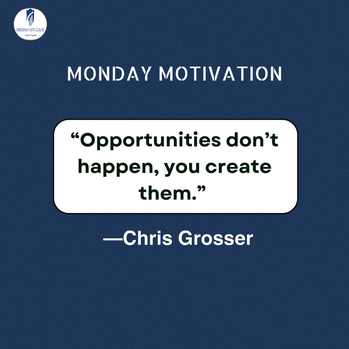 GW_datacloud's tweet image. When you create opportunities, make it happened, achieve your desired outcome.#motivationalquotes#monday#estaudit