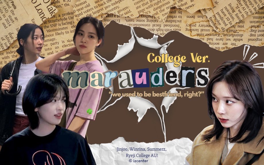 izcenter's tweet photo. Jinjoo, Winrina, Summerz, Ryeji au.
by ©izcenter, 2O24

                             — MARAUDERS —
                                College Version https://t.co/gbBfdzGaXj