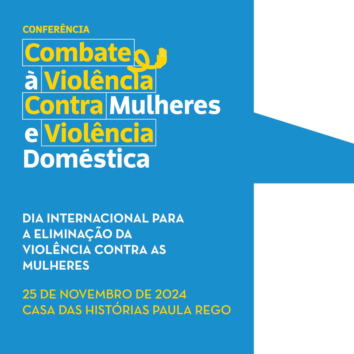 Realiza-se hoje, dia 25 de novembro, às 14h30, na Casa das Histórias – Paula Rego, em Cascais, a Conferência sobre o Combate à Violência contra as Mulheres e Violência Doméstica, para assinalar o Dia Internacional para a Eliminação da Violência contra as Mulheres.