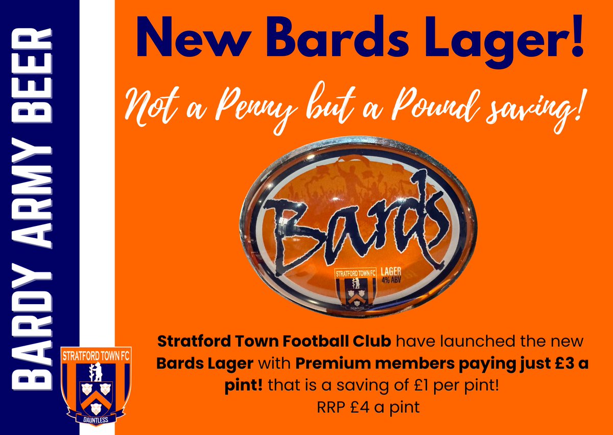 StratfordTownFC's tweet photo. Stratford Town Football Club has launched the new Bards Lager with Premium Members paying just £3 a pint! That is a saving of £1 per pint! RRP £4 a pint. Another good reason to visit the @ArdenGarages Stadium. #followthebards #communityoffers #BardyArmy https://t.co/LOP5CRK2Ov