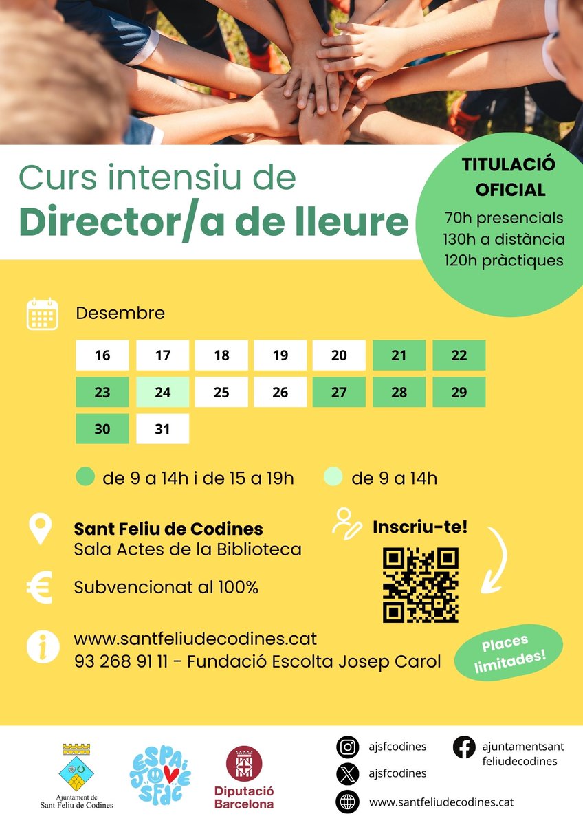 🎓 Forma’t com a director/a de lleure!

📅 Del 21 al 30 de desembre
🕘 De 9 a 14h i de 15 a 19h
📍 Sala d’actes de la Biblioteca #sfc182

Si vols fer un pas més en el món del lleure, apunta't en aquest curs, subvencionat per l'Ajuntament de #SantFeliudeCodines

👉 Inscriu-te! ⬇️