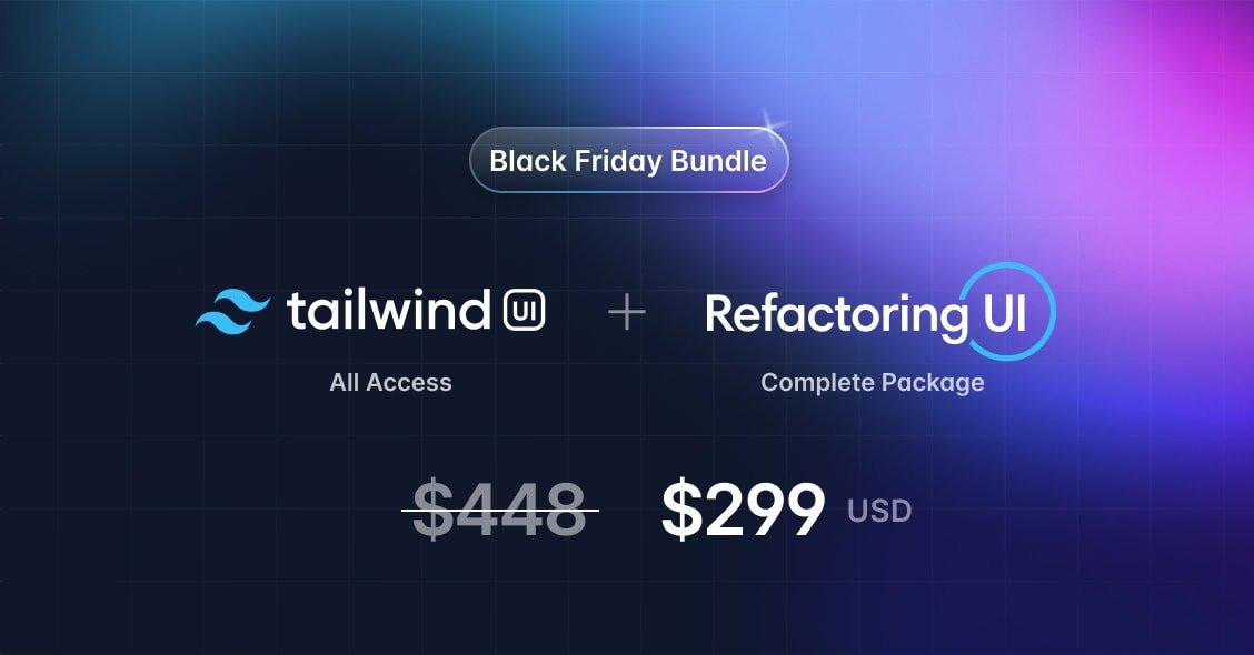 Just pushed up our Black Friday deal!

We set up a special Tailwind UI + Refactoring UI bundle where you can buy both and save $150 💰

If you've ever wondered how to support our OSS, this is how 🤝🏻

Running from now through December 2nd 🗓️

tailwindui.com/all-access