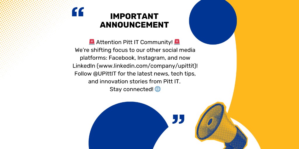 🚨 Attention Pitt IT Community! 🚨 
We’re shifting focus to our other social media platforms: Facebook, Instagram, and now LinkedIn (linkedin.com/company/upittit)! Follow @UPittIT for the latest news, tech tips, and innovation stories from Pitt IT. Stay connected! 🌐 #H2P"