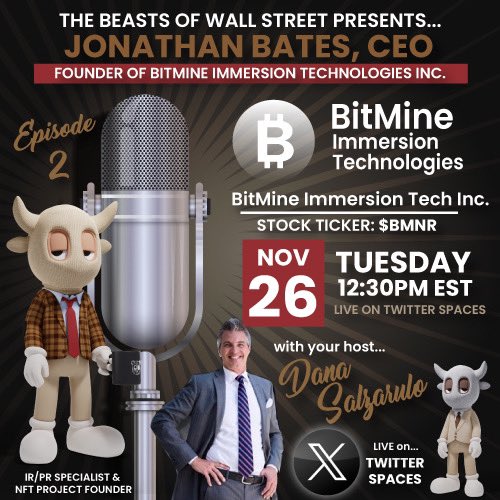New Interview: Episode 2 

Meet Jonathan Bates, CEO of $BMNR BitMine Immersion Technologies Inc. 

⏰12:30PM EST Tuesday 11/26/2024

Everyone is welcome! $BTC #Bitcoin #BitcoinMining #Crypto

👉🏼Space Link: x.com/i/spaces/1kvJp…