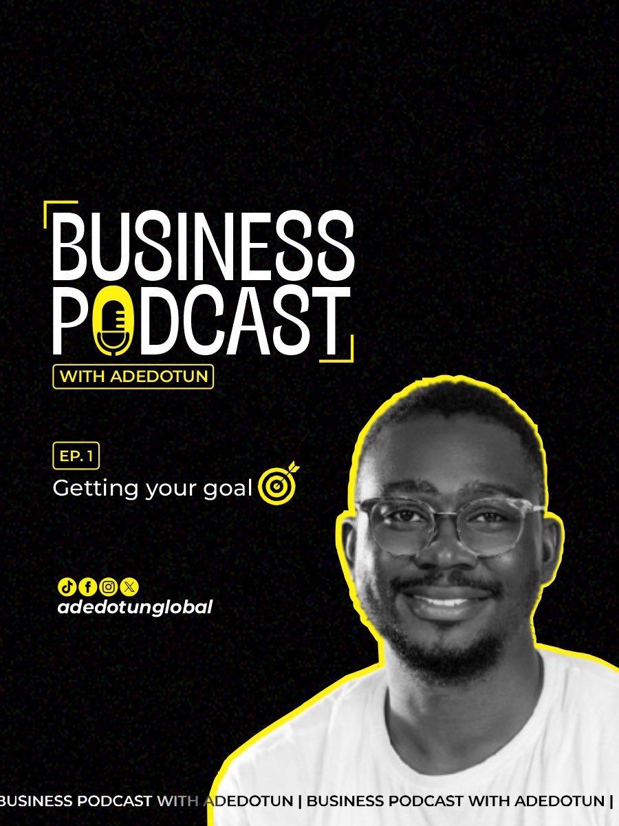 adedotunglobal's tweet photo. 🎯 EP. 1 is live!
“Getting Your Goal” explores how to achieve your dreams. Tune in to the Business Podcast with Adedotun for tips to level up.
💡 Start your journey!
Follow: @adedotunglobal
#BusinessPodcast #GettingYourGoal #Adedotun
https://t.co/MmTtpNEbOL https://t.co/SXnFkfuz80