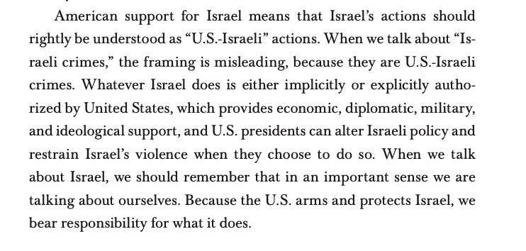 chomsky on why everything Israel does should rightly be understood as an action by the US as well