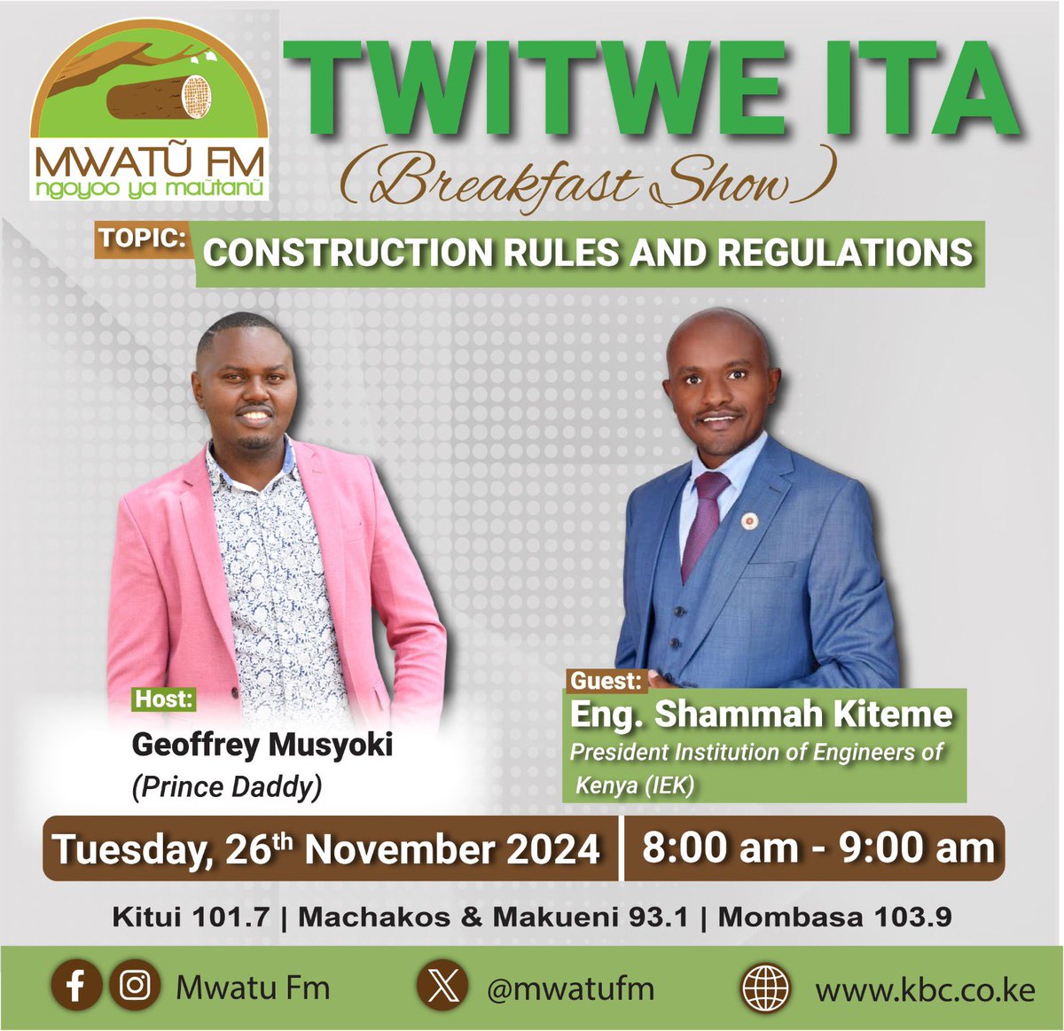 <a href="/TheIEK/">The Institution of Engineers of Kenya</a> President Eng. <a href="/shammahkiteme/">Eng. Shammah Kiteme, CE, FIEK, PMP</a> will be educating the public on matters construction rules &amp;  regulations on <a href="/mwatufm/">mwatufm</a> on the 26th November from 8am - 9am , tune in ! 

<a href="/IekNorthEastern/">IEK North Eastern Branch</a> <a href="/ieksouthrift/">IEK South Rift Branch</a> <a href="/IekBranch/">IEK Capital Branch</a> @FutureLeaders_2 <a href="/ieknyanza/">IEK Nyanza Branch</a>