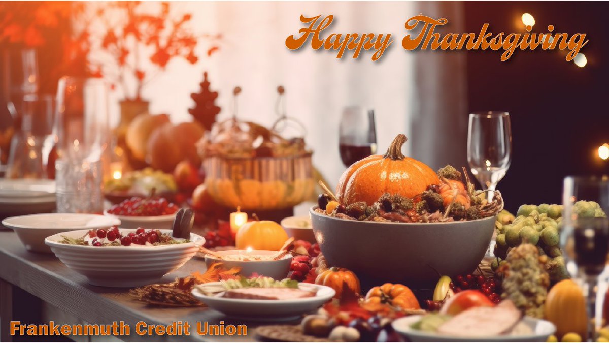 🦃 Happy Thanksgiving! Today, we’re extra thankful for YOU—our members! Your support inspires us every day. 💛🍂

Wishing you a day filled with gratitude, family, and plenty of pie. 🥧 Thank YOU for being part of the Frankenmuth Credit Union family!

#Thanksgiving #ThankfulForYou