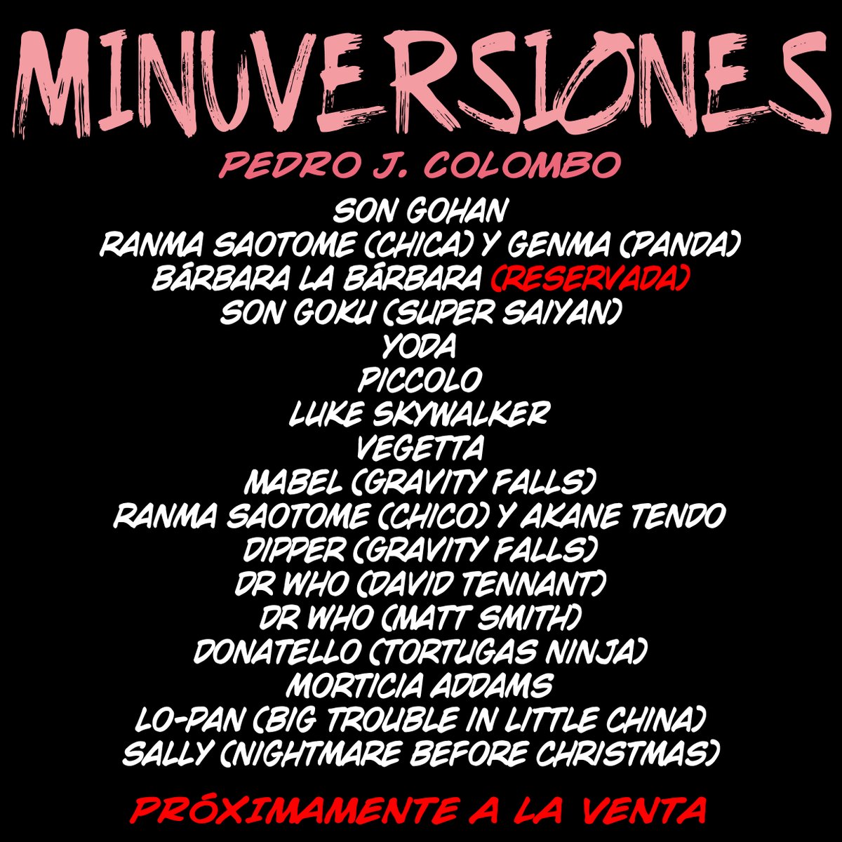 Pedro J. Colombo (@minucias_pj_ai) on Twitter photo Estas últimas semanas he estado preparando unas piezas originales de versiones.. Algunas están terminadas y otras en proceso. Si os interesa alguna contactad vía DM o en pedrojcmyk@gmail.com.
Formatos: A5 o A4.
--
#originales #venta #fanart #artsale Estas últimas semanas he estado preparando unas piezas originales de versiones.. Algunas están terminadas y otras en proceso. Si os interesa alguna contactad vía DM o en pedrojcmyk@gmail.com.
Formatos: A5 o A4.
--
#originales #venta #fanart #artsale