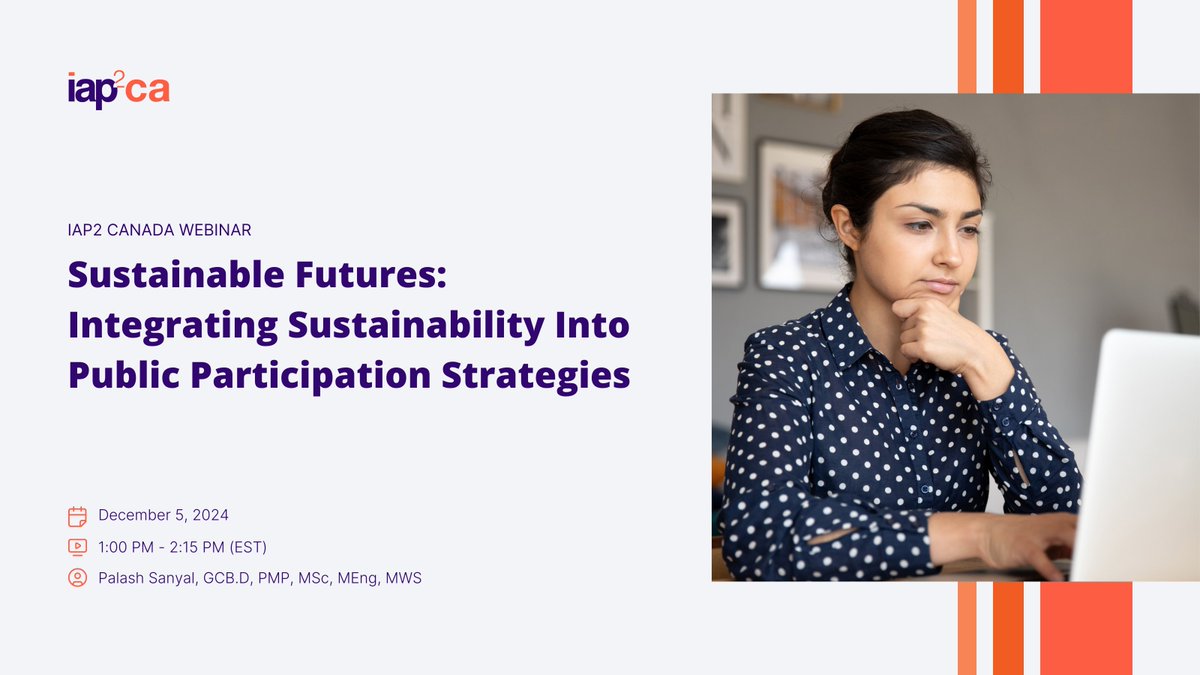 Join IAP2 Canada for a conversation on Sustainable Futures: Integrating Sustainability into Public Participation Strategies.

🗓️ December 5, 2024
⏰ 1:00 PM - 2:15 PM (EST)
🍏 Palash Sanyal, GCB.D, PMP, MSc, MEng, MWS
🎟️ iap2canada.ca/event-5827252

#IAP2Canada