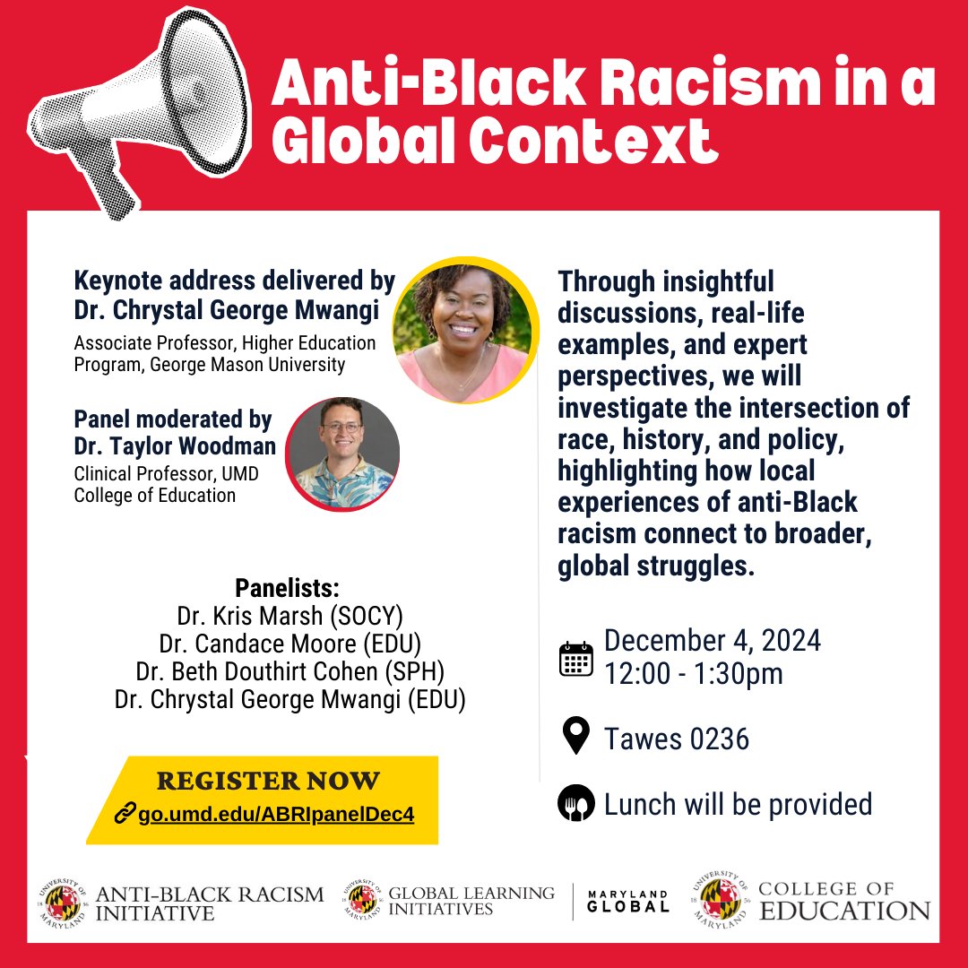 Join the Anti-Black Racism Initiative for a panel discussion exploring anti-Black racism across diverse global contexts. Wednesday, Dec. 4 from 12-1:30pm in Tawes 0236. Lunch will be served!

Register: go.umd.edu/ABRIpanelDec4. Request accommodations through the RSVP form.