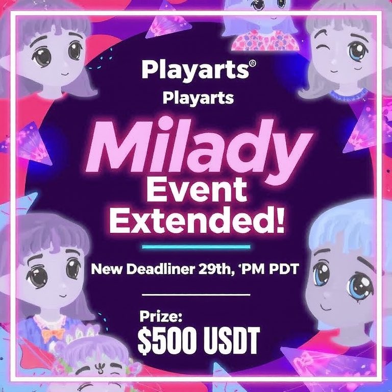 📣Milady Event Extension Announcement

💥The #Milady event has been extended until Friday, November 29th, at 2 PM (PDT)! 🎉

Don’t miss your chance to join and compete for the $500 USDT prize. This is your last opportunity to participate and claim the rewards! 🚀

👉