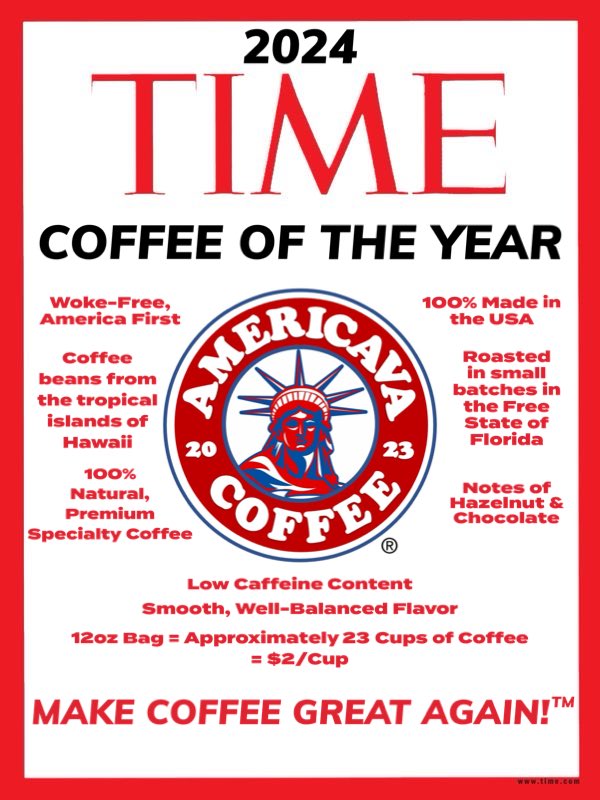 In honor of <a href="/TimeMagazineRS/">TIME</a> Special Edition of the historic election victory of <a href="/realDonaldTrump/">Donald J. Trump</a> we thought we would make a little fun of the magazine by naming <a href="/AmeriCavaCoffee/">Americava Coffee Company #MakeCoffeeGreatAgain™️</a> 2024 Coffee of the Year! 🇺🇸🗽🦅☕️ #MakeAmericaGreatAgain #Trump2024 #coffee