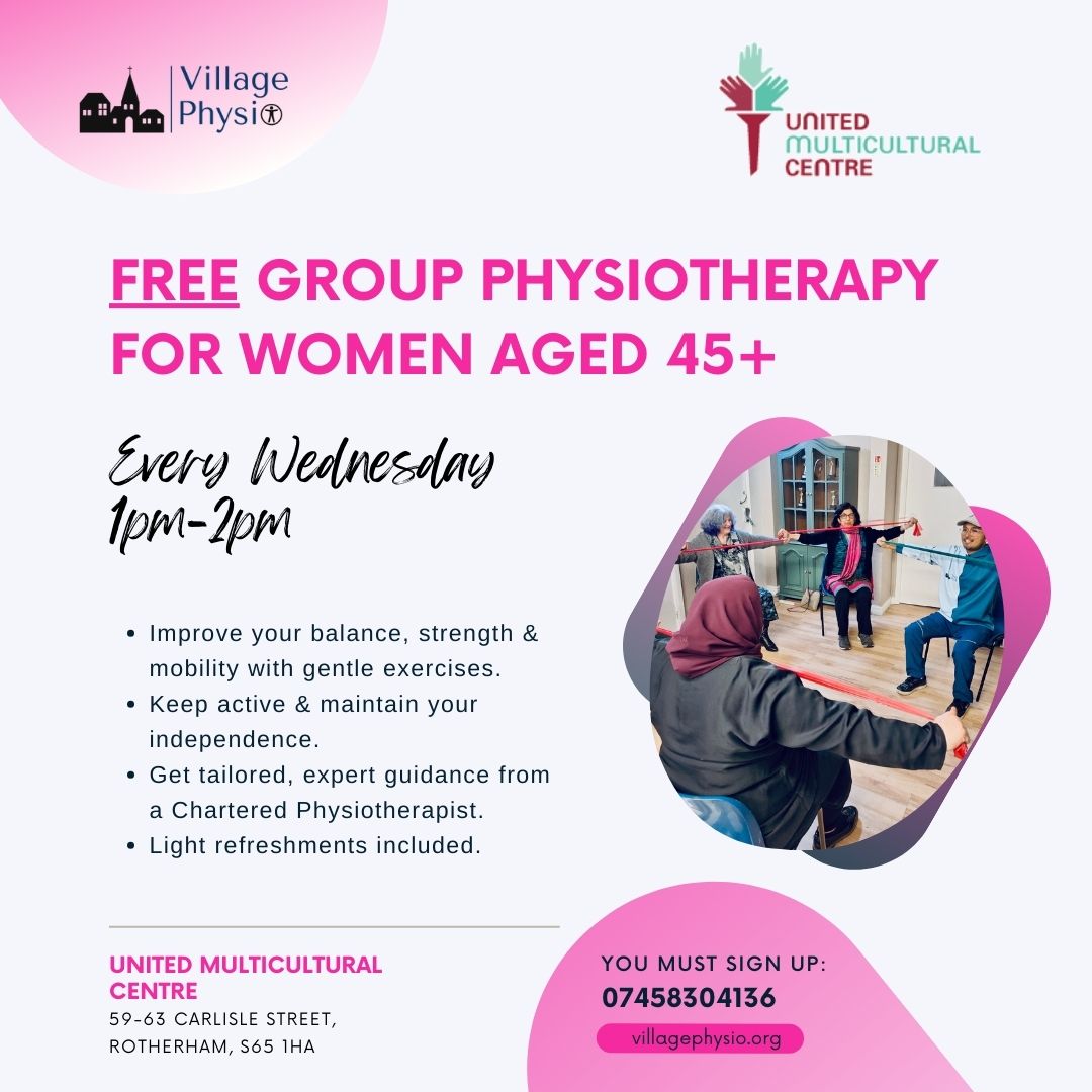Come along to free group physiotherapy for women aged 45, at 1pm-2pm, every Wednesday at the United Multicultural Centre.

Book your place in advance and find out more at villagephysio.org

#physiotherapy #rotherham #southyorkshire