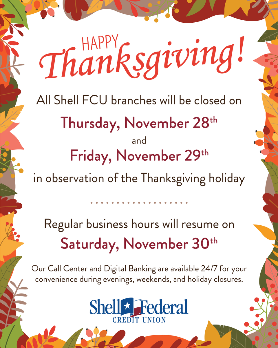 Wishing you and your loved ones a joyful and safe Thanksgiving! 🤎 #ShellFCU