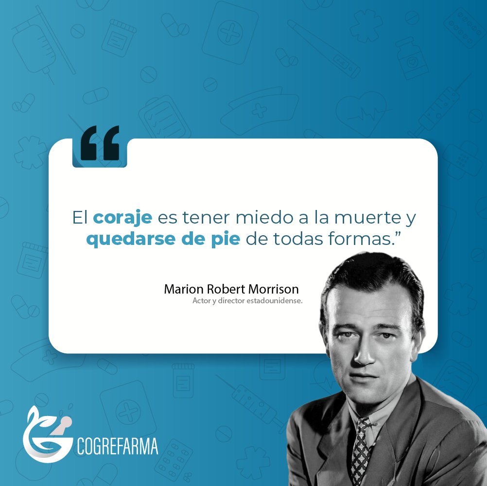 cogrefarma's tweet photo. "El coraje es tener miedo a la muerte y quedarse de pie de todas formas." -Marion Robert Morrison (John Wayne), actor y director estadounidense.

Te invitamos a conocer más acerca de la labor de COGREFARMA en https://t.co/4w2H73LN6l ✨ #Reflexión #Bienestar https://t.co/dV6tApoRU2