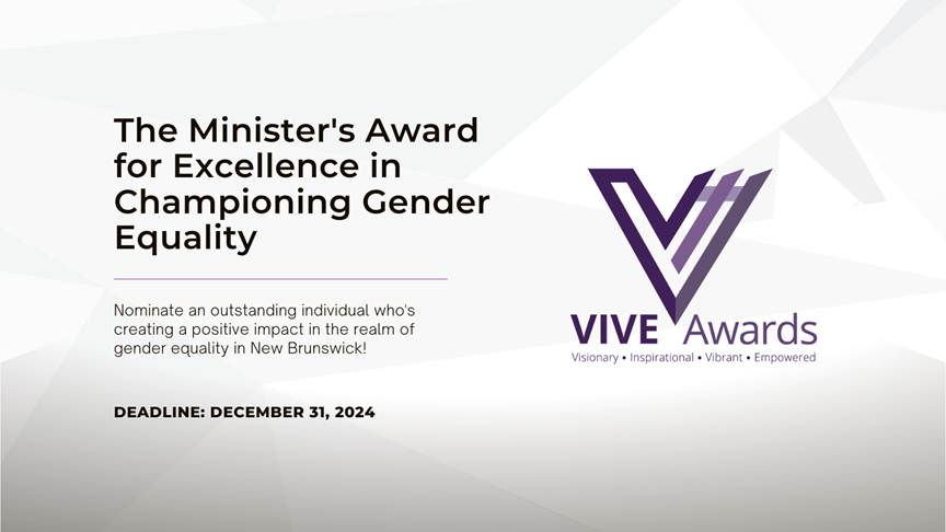 Excited to highlight GNB's VIVE Awards:  The VIVE Awards are now open for nominations. Celebrate the achievements of people who are promoting gender equality in their communities! Nominate someone: gnb.ca/viveawards #VIVEAwards #GenderEquality #WomensEquality #EmpowerWomen1