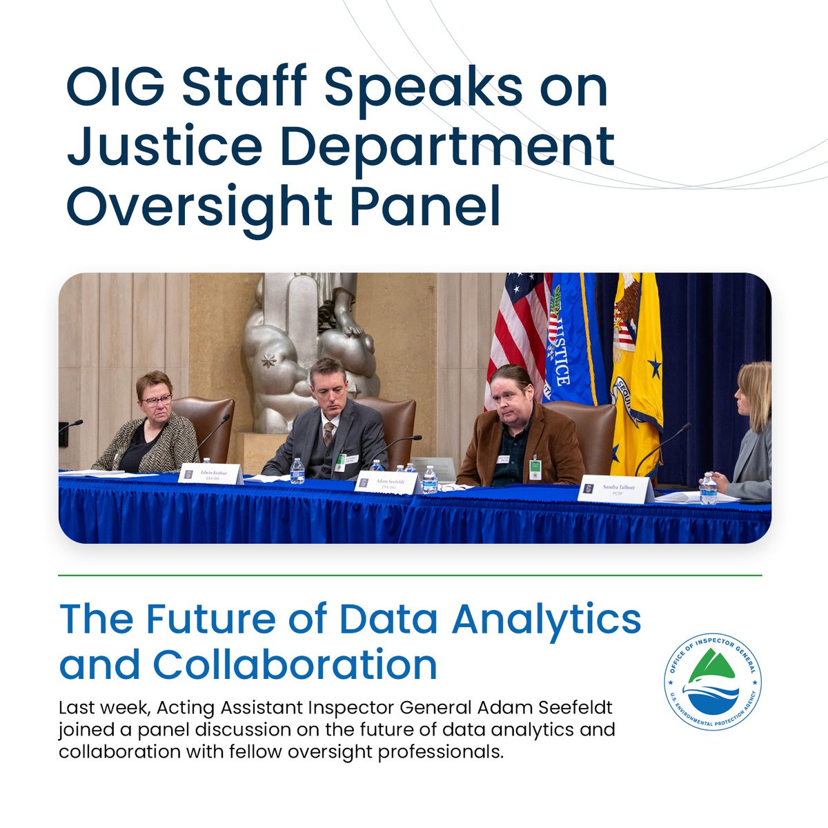 EPAoig's tweet photo. Last week, our Acting Assistant IG for Strategic Analysis and Results joined a panel discussion on the future of data analytics and collaboration with fellow oversight professionals from @GSA_OIG &amp; @DOTInspectorGen during the @DOJ’s PCSF 5th anniversary. @JusticeATR #EPA #EPAOIG https://t.co/X7R2Hgv2XQ