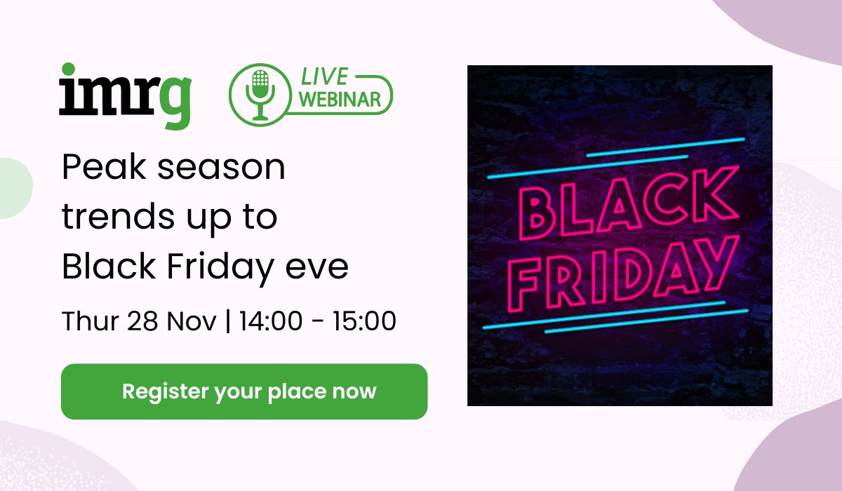 IMRG - The UK eCommerce Association (@imrgupdate) on Twitter photo 🚨 Black Friday Eve: Must-Know Insights!
Join IMRG’s webinar (Thu, 28th Nov, 2PM) for the latest eCommerce trends, metrics, and expert strategies to crush peak season.
👉 Register now - imrg.org/event/the-week…
#BlackFriday 🚨 Black Friday Eve: Must-Know Insights!
Join IMRG’s webinar (Thu, 28th Nov, 2PM) for the latest eCommerce trends, metrics, and expert strategies to crush peak season.
👉 Register now - imrg.org/event/the-week…
#BlackFriday