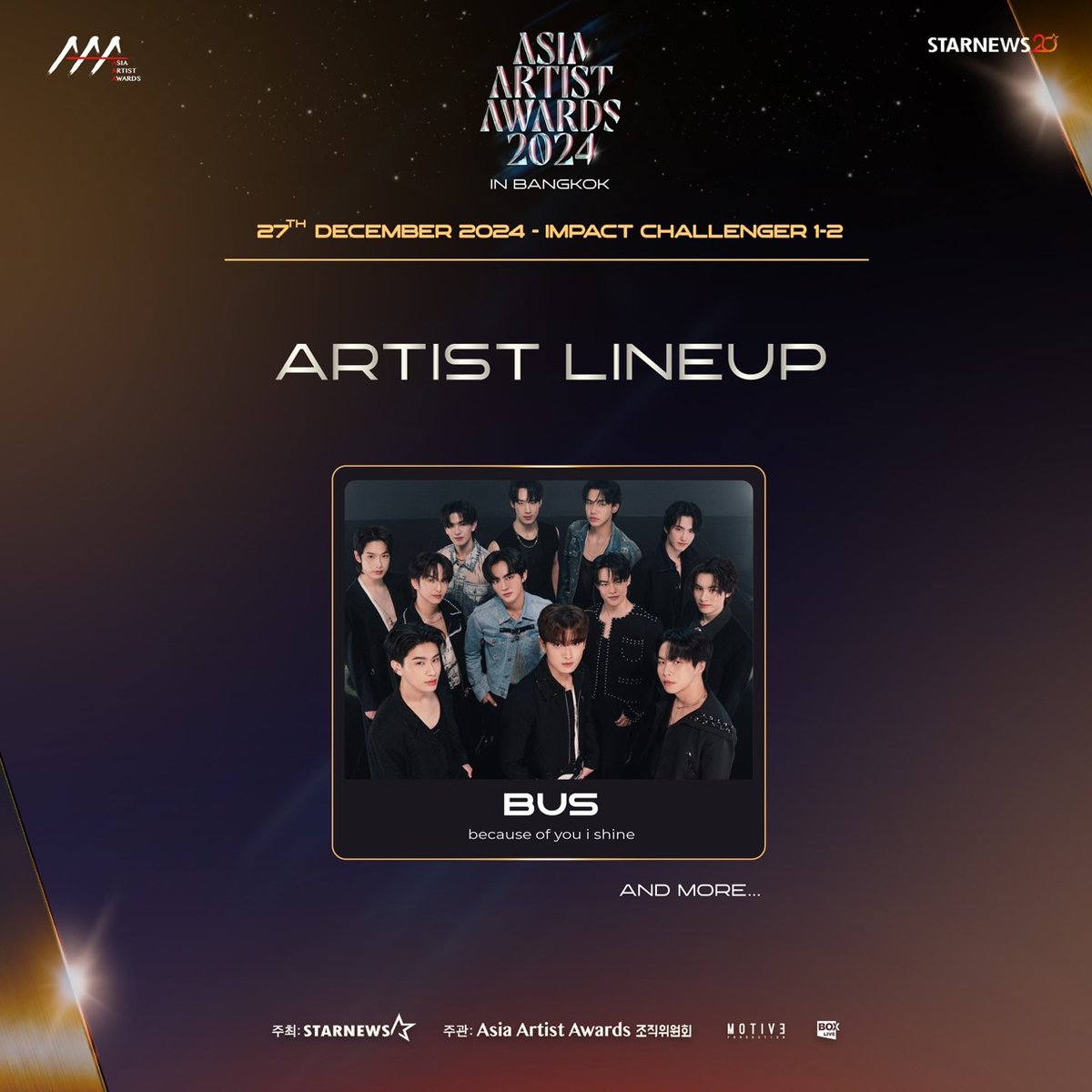 2024AAA_Bangkok's tweet photo. ขอต้อนรับ  ‘BUS because of you i shine’ สู่ #2024AAA !!!
2024 Asia Artist Awards IN BANGKOK
📌 วันศุกร์ ที่ 27 ธันวาคม 2024 ณ อิมแพ็ค ชาเลนเจอร์ ฮอลล์ 1-2
🎫 เปิดจำหน่ายบัตร: วันเสาร์ ที่ 30 พฤศจิกายน 2024, 10 โมงเป็นต้นไป
🎫 ราคาบัตร: VVIP 8,000 บาท / VIP 7,500 บาท / 6,500 บาท / 5,000 บาท / 4,000 บาท / 2,000 บาท (บัตรยืน)
🔗 https://t.co/gt7yrj8I9I

Please Welcome ‘BUS because of you i shine’ To Join #2024AAA !!!
2024 Asia Artist Awards IN BANGKOK
📌Friday, 27th December 2024, at the IMPACT Challenger Hall 1-2.
🎫Tickets Available: Saturday, 30th November 2024, 10 a.m. onwards
🎫Tickets Price: VVIP THB 8,000 / VIP THB 7,500 / THB 6,500 / THB 5,000 / THB 4,000 / THB 2,000 (standing)
🔗 https://t.co/gt7yrj8I9I

Stay tuned for more…

#AAA #AsiaArtistAwards #AAA2024inBKK
#BUSbecauseofyouishine