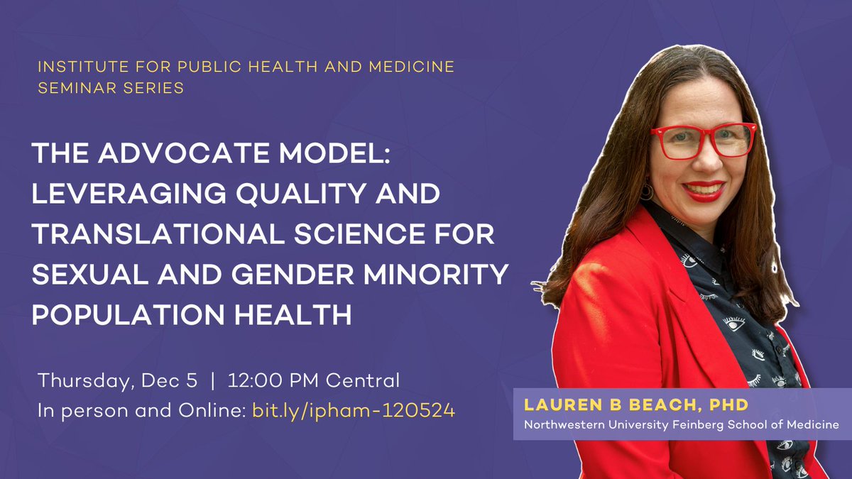 📢 SAVE THE DATE📢 

@LaurenBBeach will be presenting for @IPHAM's Seminar Series on December 5th

The presentation will be held in the Baldwin Auditorium from 12-1 CST. 

You can attend virtually  by registering here: bit.ly/ipham-120524  

 #LGBTQResearch #QueerHealth