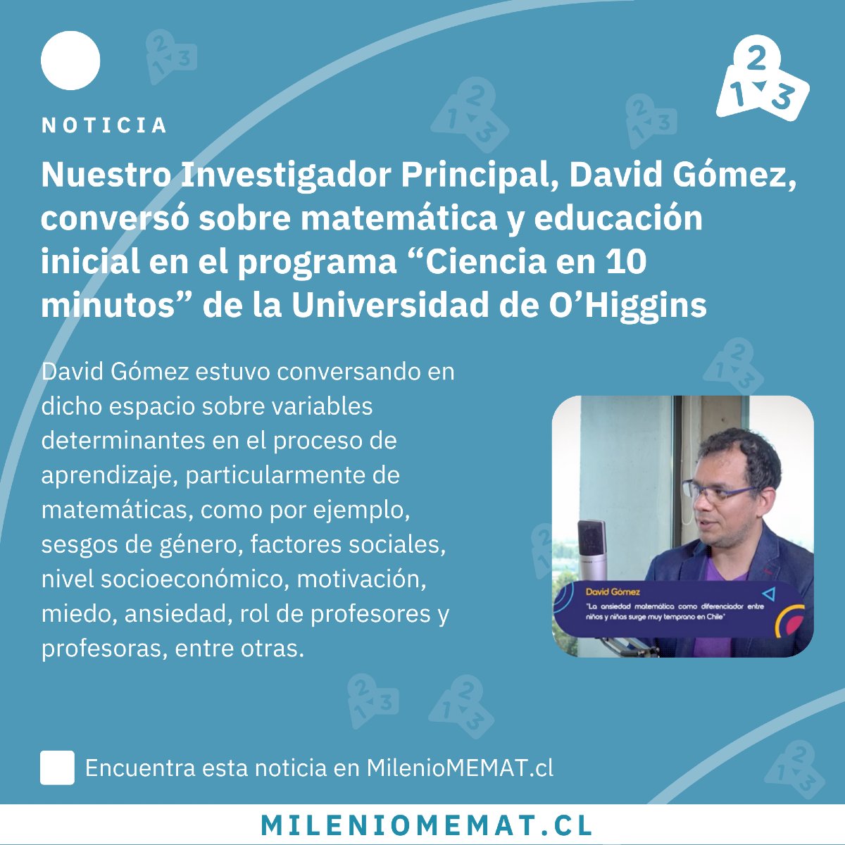 Nuestro Investigador Principal, David Gómez, conversó sobre matemática y educación inicial en el programa "Ciencia en 10 Minutos" 👏🧮

David Gómez estuvo conversando en dicho espacio sobre variables determinantes en el proceso de aprendizaje, particularmente de matemáticas.