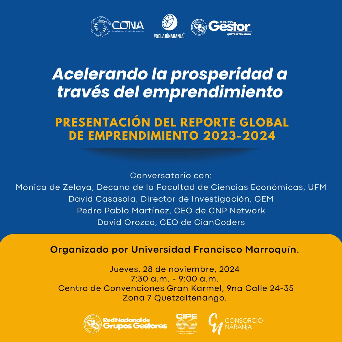Únete a la Presentación del Reporte Global de Emprendimiento 2023-2024 y al conversatorio sobre
“Acelerar la prosperidad a través del emprendimiento” Jueves, 28 de nov. 2024 de 7:30 a.m. - 9:00 a.m. 
Gran Karmel
Inscríbete:  docs.google.com/forms/d/e/1FAI…