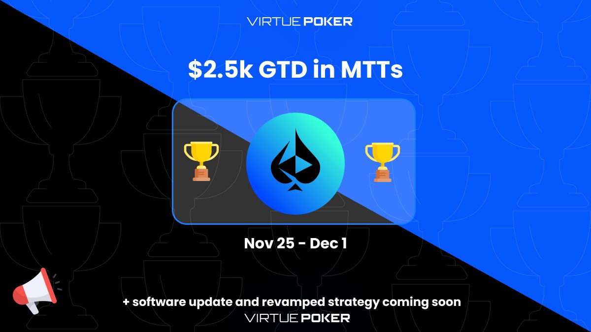 🔥 Virtue Poker: $2.5k GTD Promo launches today

This week we will host 24 MTTs and run 2 cash tables with $2,500 in prizes!

+ 💣we will be launching a revamped application before EoY with a new front-end and will begin resuming outside community partner events! 👀