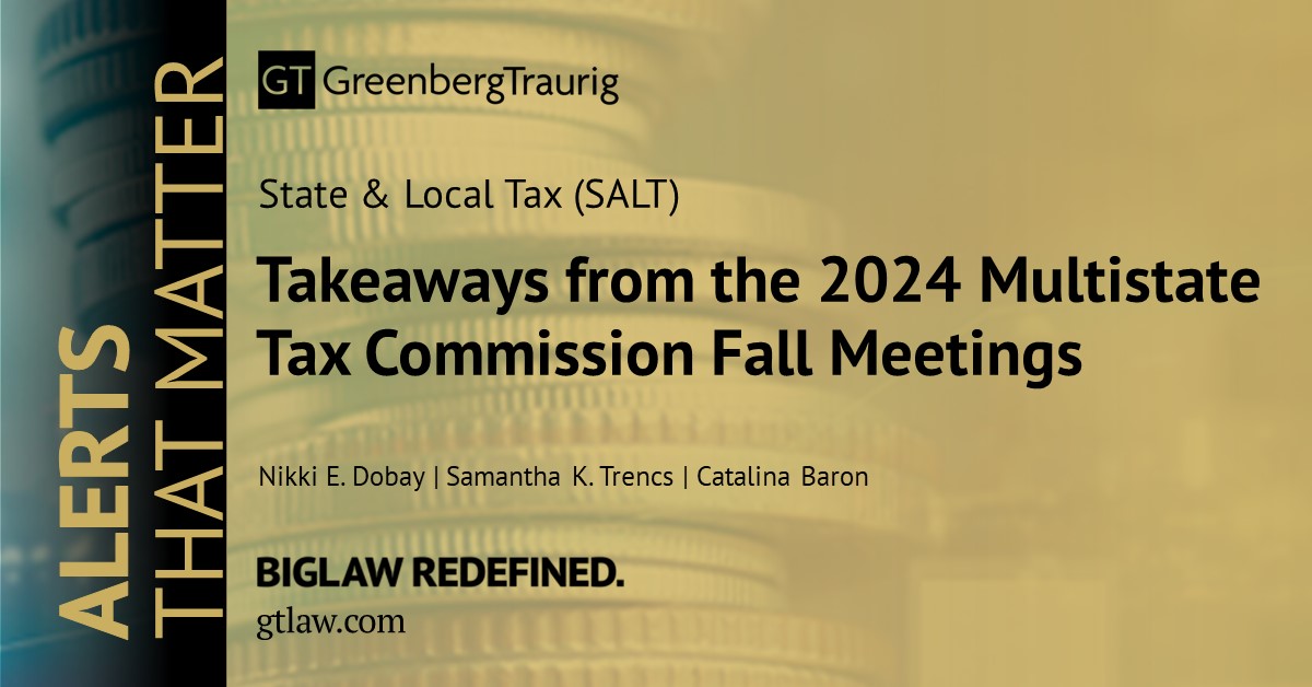 The Multistate Tax Commission held its 2024 Fall Meetings Nov. 18-Nov. 21, during which all the of the MTC Committees met.

This #GTAlert summarizes takeaways from the event. Read it here: gtlaw.com/en/insights/20…. 

#Tax #TaxLaw #SALT <a href="/GTGlobalTax/">GT Global Tax</a>