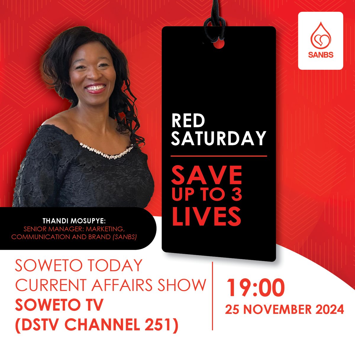 theSANBS's tweet photo. With just 5 days left until Red Saturday, tune in to Soweto TV (DSTV channel 251) tonight at 19:00 to catch SANBS Senior Manager, Thandi Mosupye. Don't miss out on the conversation about #PumpUpThePulse, the summer campaign focused on maintaining stable blood stocks throughout the festive season.