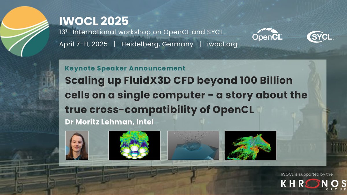 IWOCL's tweet image. We are excited to announce that our first keynote speaker for IWOCL 2025 will be Dr. Moritz Lehmann from Intel who will discuss his experience scaling up FluidX3D CFD beyond 100 Billion cells  - a story about the true cross-compatibility of OpenCL.  iwocl.org.