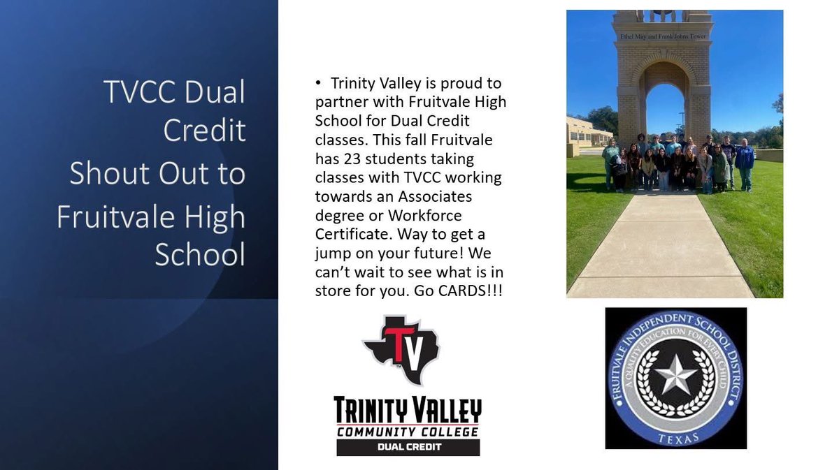 We are proud to partner with Fruitvale High School for Dual Credit. This fall they have 23 students taking classes with TVCC and getting high school credit. Way to go CARDS!!!