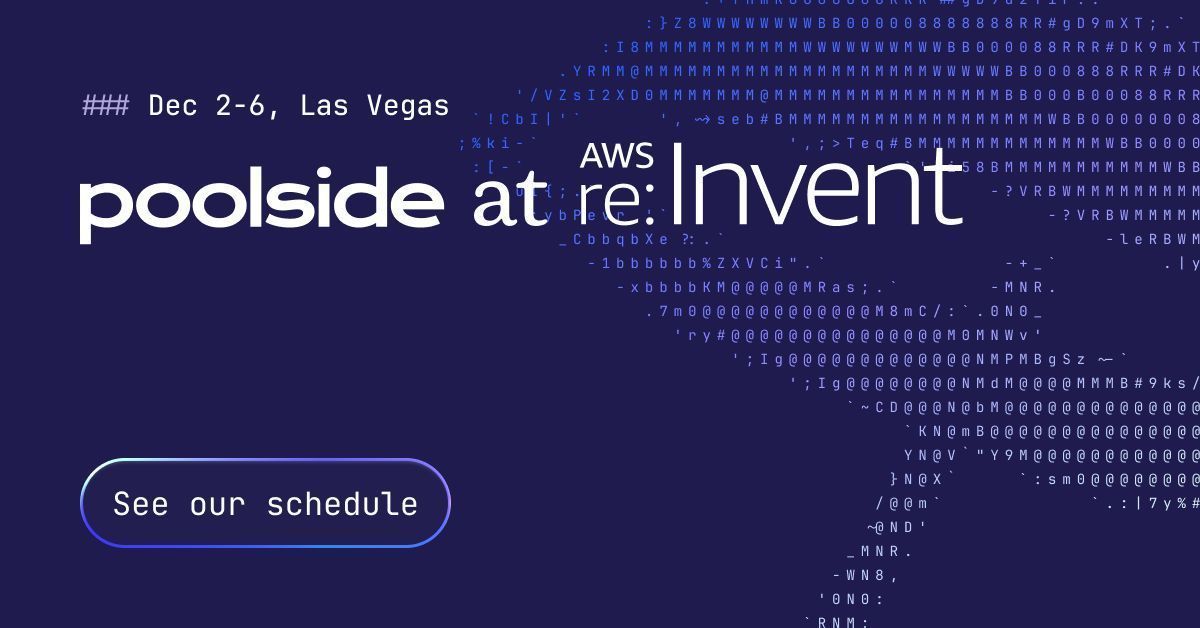 We're excited to meet you IRL at AWS re:Invent next week. Learn what our next generation AI for software engineering can do for your business, find us here 👇 

poolside.ai/reinvent#sessi…