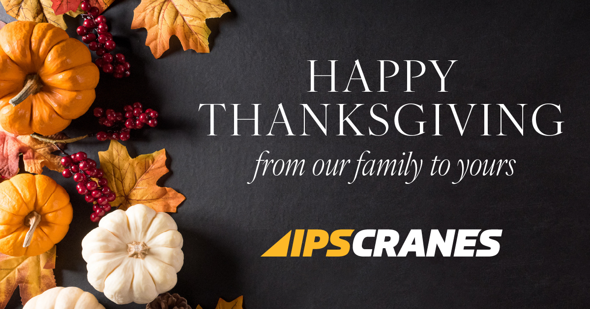 We want to wish you a Happy Thanksgiving full of joy and gratitude! Enjoy the long weekend with your family and friends. IPS Cranes will be closed on Thursday, November 28th and Friday, November 29th. Happy Thanksgiving!

#Thanksgiving #givethanks #thankful #IPScranes