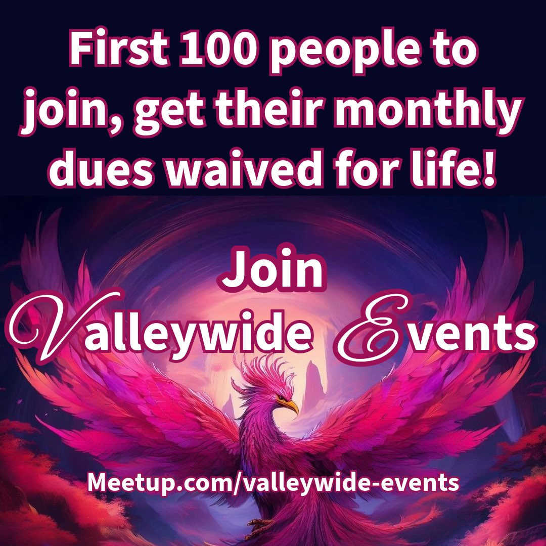 VwideEvents's tweet image. First 100 people to join, get their monthly dues ($10/mo) waived for life!
Meetup.com/Valleywide-Eve…