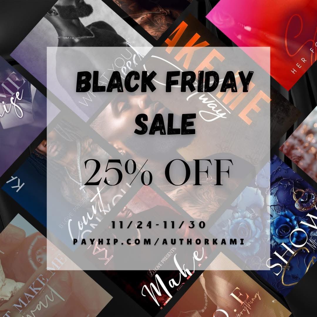 All Paperbacks and AI images are 25% off from now until 11/30, in celebration of Black Friday! Make sure your secure your books and your book baes! 

Payhip.com/AuthorKami