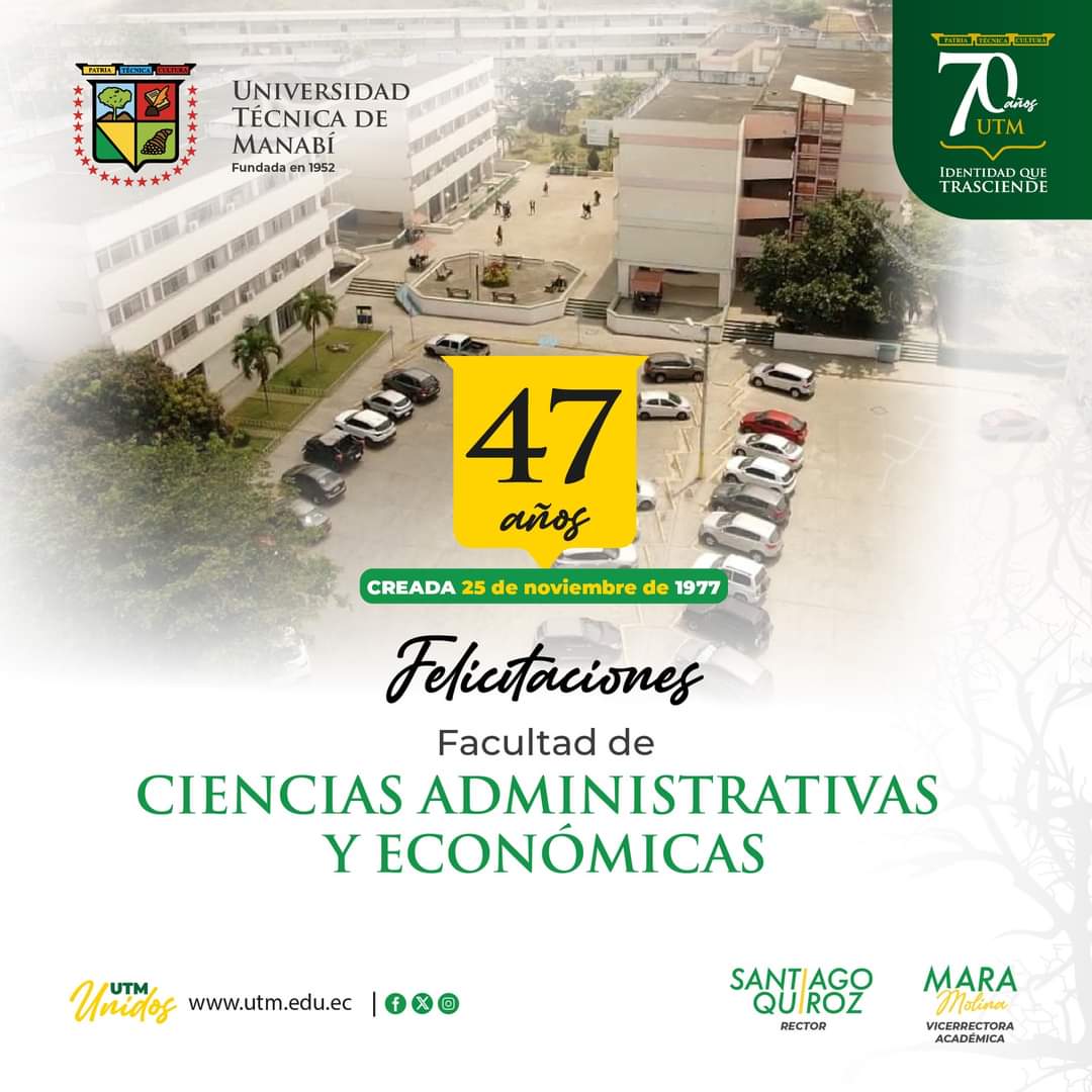 EcaSinergia's tweet photo. Felicitamos a la Facultad de Ciencias Administrativas y Económicas - UTM en sus 47 años de vida institucional. 🔰 https://t.co/yiIIz0LaFv
