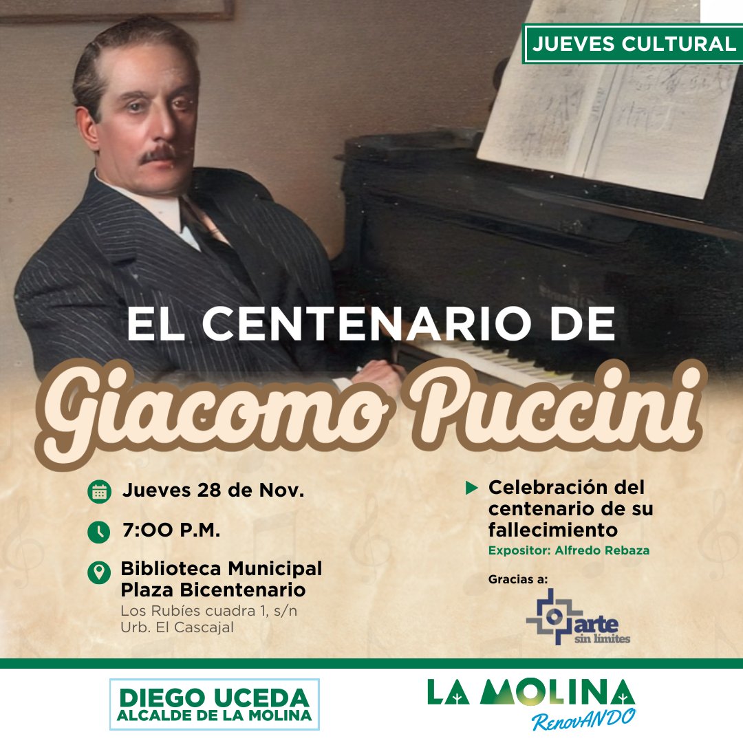 Munimolina's tweet photo. #JuevesCultural | Este jueves conmemoramos el centenario del fallecimiento del gran compositor de ópera Giacomo Puccini con una velada especial dedicada a su vida y obra, presentada por el maestro Alfredo Rebaza.
#RecitalMusical #CulturaPeruana #LaMolina https://t.co/jVzJqCPmtA