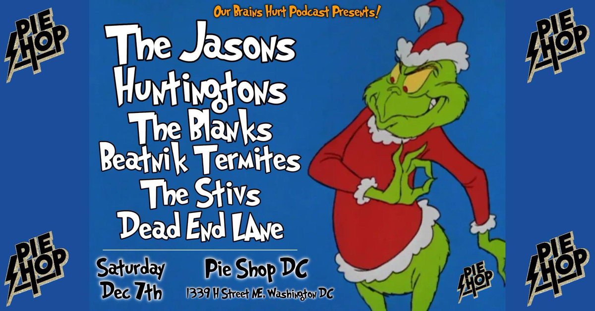 TheSalaciousT's tweet photo. Last show of the year and it’s going to be a rager! 12/7 @pieshopdc 
Christmas show and Ron’s birthday @ourbrainshurt !

@the_jasons @huntingtonsusa @theblankspunkrock @beatniktermites @thestivs 

#punk #poppunk #ramones #dc #pieshopdc #ourbrainshurt #deadendlane https://t.co/1bVsqeCjnC