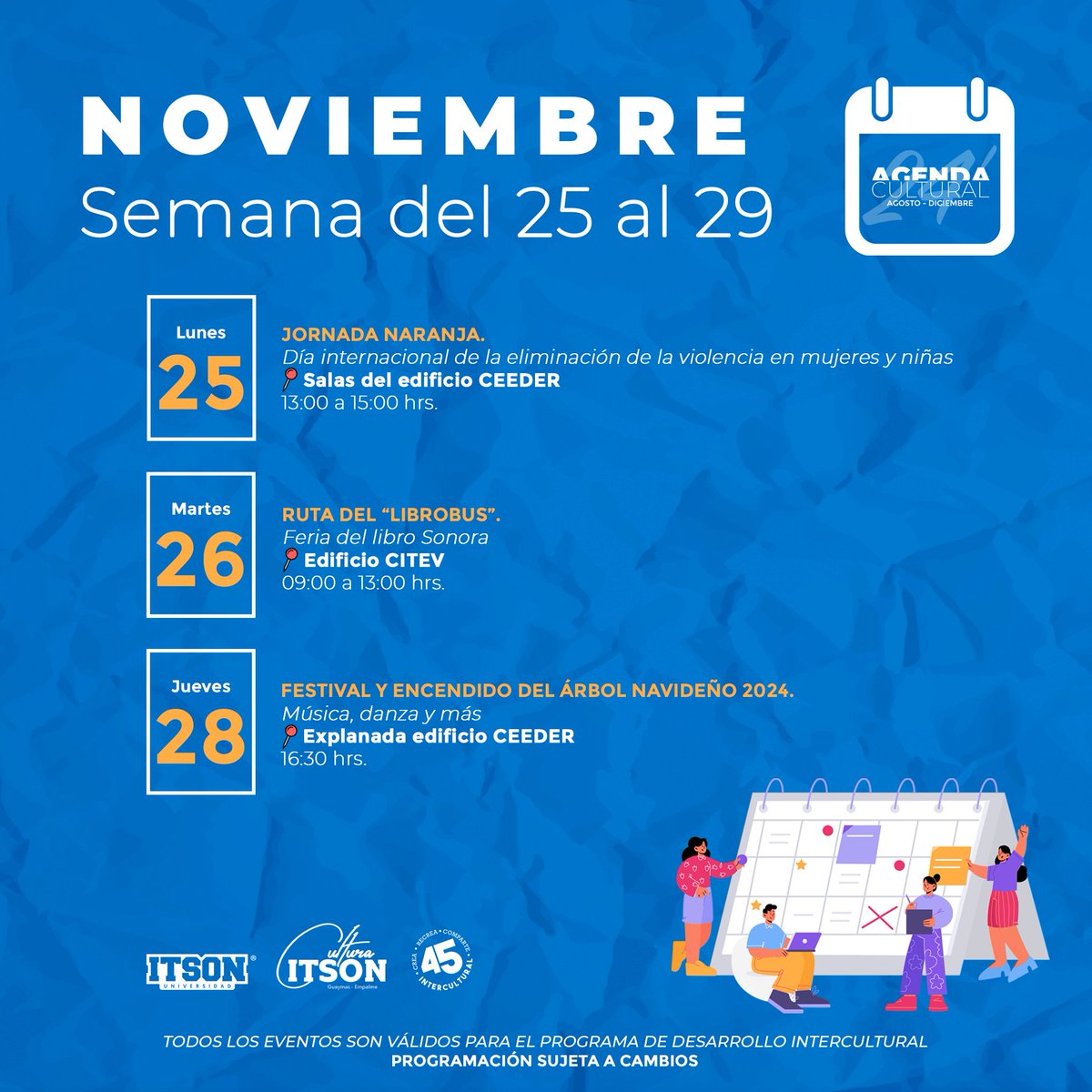 GuaymasItson's tweet photo. Alumno ITSON les compartimos la programación de las actividades que tenemos para ustedes esta próxima semana, del 25 al 29 de noviembre🗓️.

Todos los eventos son válidos en horas para el Programa de Desarrollo Intercultural✔️.

#AgendaCultural2024 #CulturaITSONGuaymas https://t.co/3H8ENjGeKS