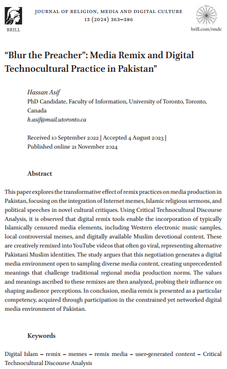 Excited to share my latest peer-reviewed article, “Blur the Preacher”: Media Remix and Digital Technocultural Practice in Pakistan, now published in <a href="/JournalRMDC/">Journal of Religion, Media, and Digital Culture</a>. 

Read it here: brill.com/view/journals/…