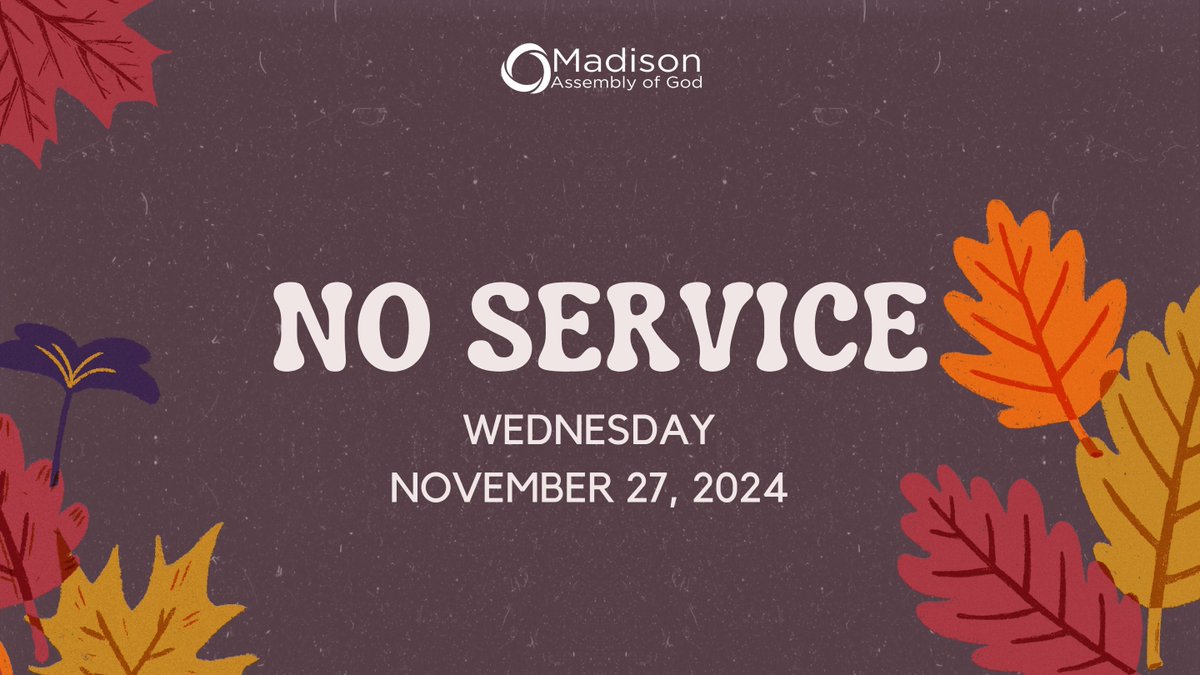 MadisonAssembly's tweet photo. Reminder 🚨 No Service this Wednesday! Happy Thanksgiving! 🦃 https://t.co/47uvDrtg4v