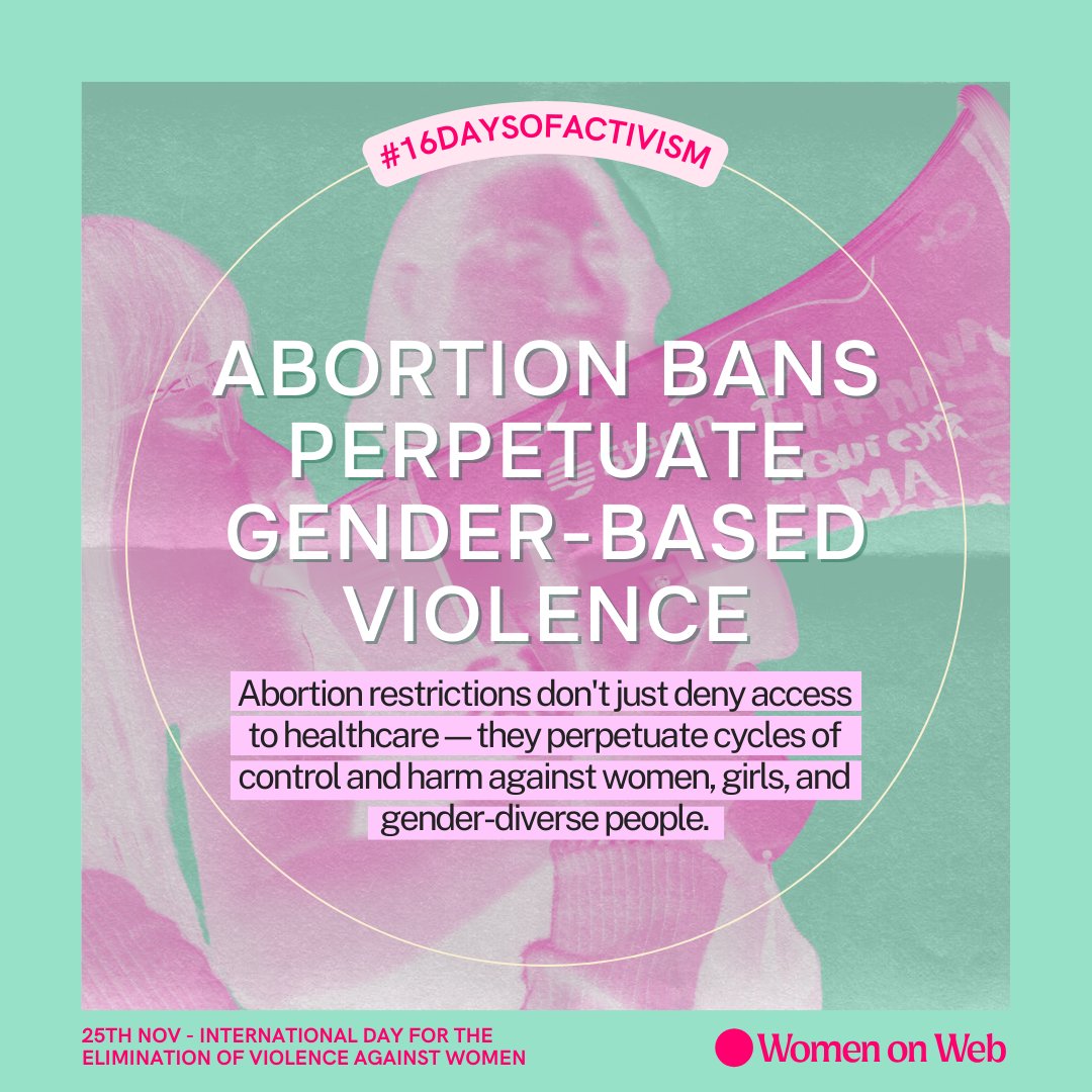 WoWabortionpill's tweet image. #Abortion bans perpetuate gender-based violence. These bans strip individuals of their autonomy, forcing many into dangerous situations and prolonged cycles of abuse. 

Join us this #16DaysOfActivism, and advocate for #reproductive rights in your community.