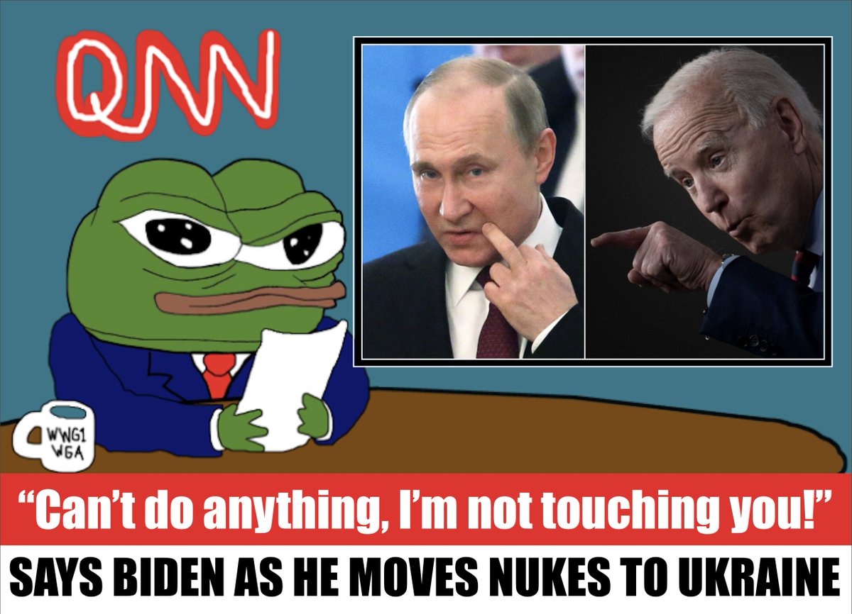 🚨 BREAKING NEWS FROM #QNN🚨

BIDEN SAYS TO PUTIN: "CAN'T DO ANYTHING TO ME -- I'M NOT TOUCHING YOU!"

AS HE MOVES NUCLEAR WEAPONS THROUGH UKRAINE ☢️

WILL HIS GAMBIT WORK?? STAY TUNED TO #QNN