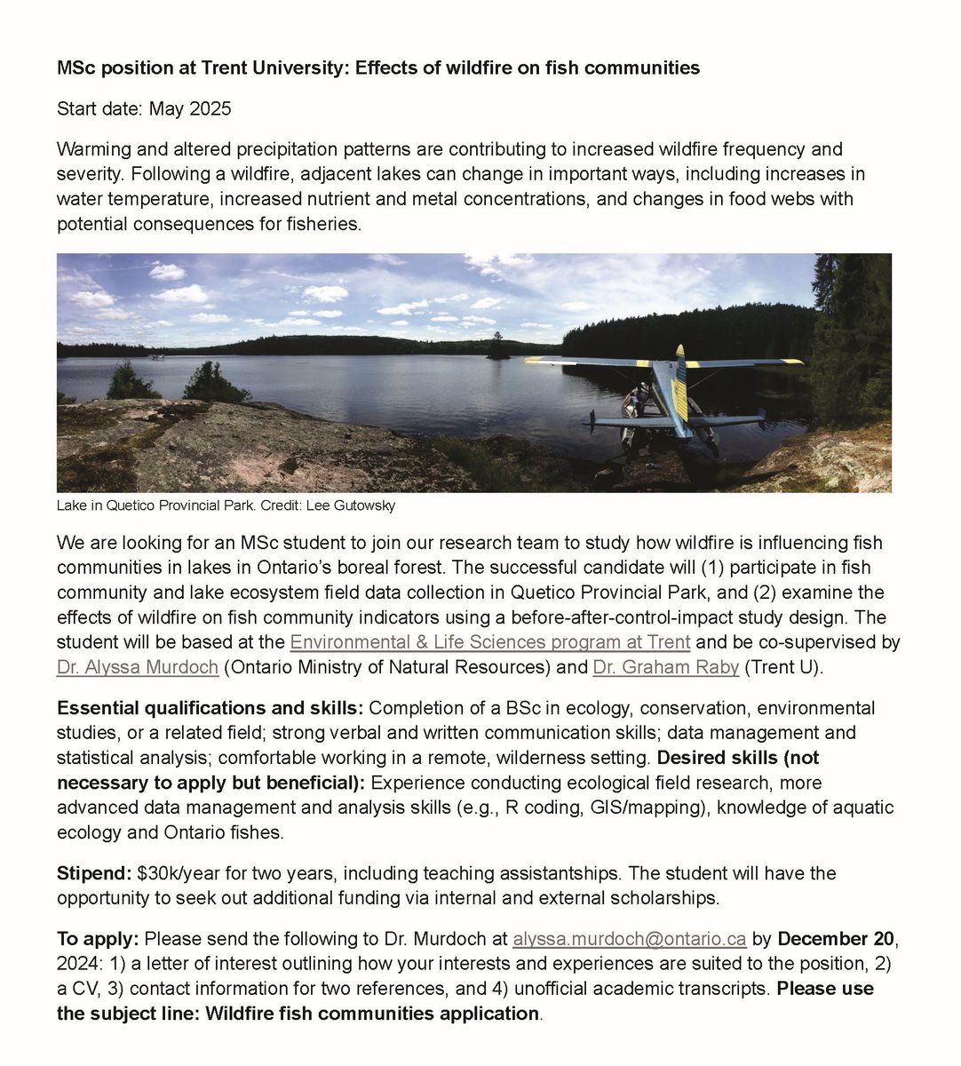 Come for the adventurous fieldwork in Quetico PP – Stay for the fun research team (<a href="/graham_raby/">Graham Raby</a>) and unique dataset looking at how wildfire is affecting fish communities. Deadline is Dec 20. Please share!