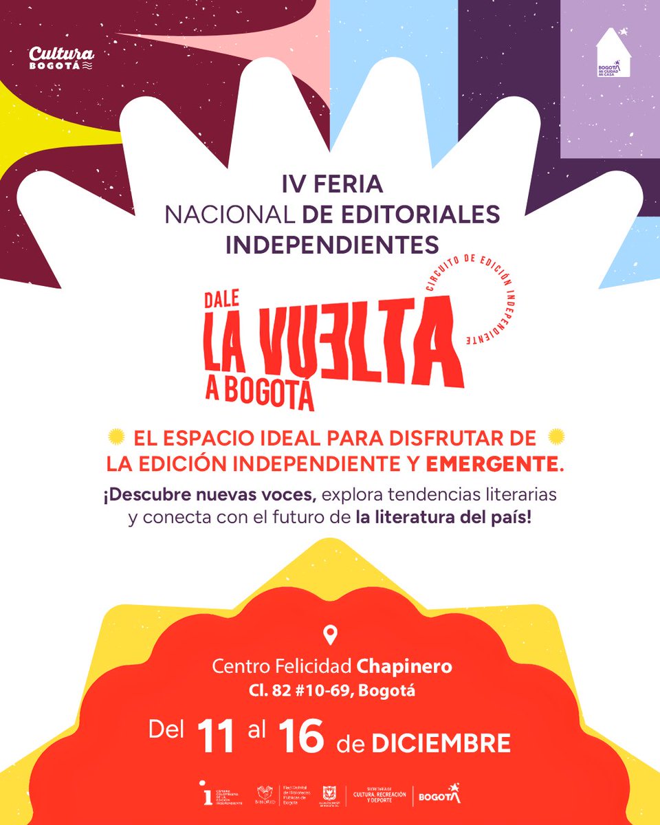 BibloRedBogota's tweet photo. 📚✨ ¡La IV Feria Nacional de Editoriales Independientes está a #LaVuelta de la esquina! Muy pronto, del 11 al 16 de diciembre, el #CentroFelicidadChapinero se convertirá en el epicentro de la literatura independiente de Colombia. En esta edición podrás conocer 66 editoriales independientes de #BogotáMiCiudadMiCasa y 13 de otras ciudades, además de explorar nuevas voces y propuestas frescas que están transformando el panorama literario nacional.

💡 ¿Te interesa descubrir cómo los nuevos autores están contando las historias de hoy? ¿Te gustaría aprender de los procesos creativos de editoriales emergentes? Entonces, te esperamos en nuestras mesas de conversación, talleres y actividades para todas las edades. Desde la literatura infantil, pasando por la ciencia ficción, hasta el cómic y el deporte, #LaVueltaIndependiente invita a reflexionar sobre el presente y el futuro de la cultura escrita.

📅 Del 11 al 16 de diciembre
📍 Centro Felicidad Chapinero

¡Todo lo que necesitas para disfrutar de la edición independiente en un solo lugar!

👉 Toda la programación en https://t.co/C1mslG80Js

 #CulturaBogotá