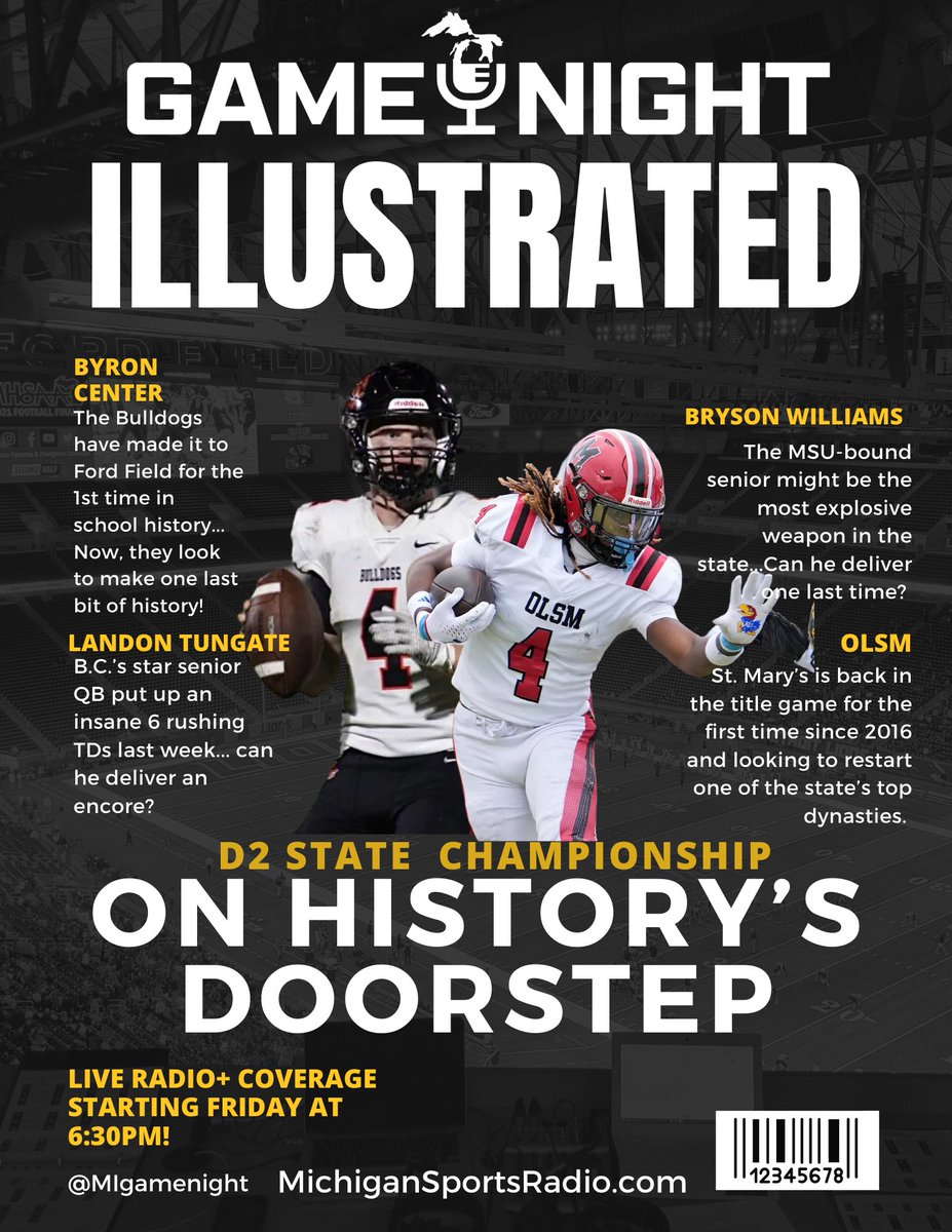 Michigan Game Night (@migamenight) on Twitter photo FRIDAY on GAME🎙NIGHT
Our 2024 football season concludes from Ford Field.
As, <a href="/landon_tungate/">Landon Tungate</a> and <a href="/gobcbulldogs/">Byron Center Athletics</a> look to capture the school's first ever title!
<a href="/OLSMFootball/">OLSM Football</a> and star <a href="/Brysonwill04/">Bryson Williams</a> will stand in their way, looking to restart one of the state's great dynasties! FRIDAY on GAME🎙NIGHT
Our 2024 football season concludes from Ford Field.
As, <a href="/landon_tungate/">Landon Tungate</a> and <a href="/gobcbulldogs/">Byron Center Athletics</a> look to capture the school's first ever title!
<a href="/OLSMFootball/">OLSM Football</a> and star <a href="/Brysonwill04/">Bryson Williams</a> will stand in their way, looking to restart one of the state's great dynasties!