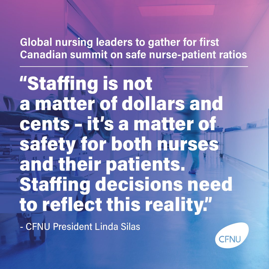Nursing leaders from around the world are gathering in Ottawa this week for the first Canadian summit on safe nurse-patient ratios, hosted by CFNU.

This summit provides an opportunity to get academic experts, nurses unions, employers &amp; govt officials in the room together to