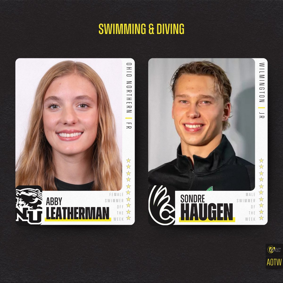 Athletes of the Week | Swimming  🏊  

Abby Leatherman, <a href="/ONUsports/">Ohio Northern Sports</a> 
Sondre Haugen, <a href="/DubCQuakers/">Wilmington Athletics</a> 

#OAC #OACSwimDive